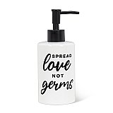 Spread Love Not Germs Soap or Lotion Pump Dispenser